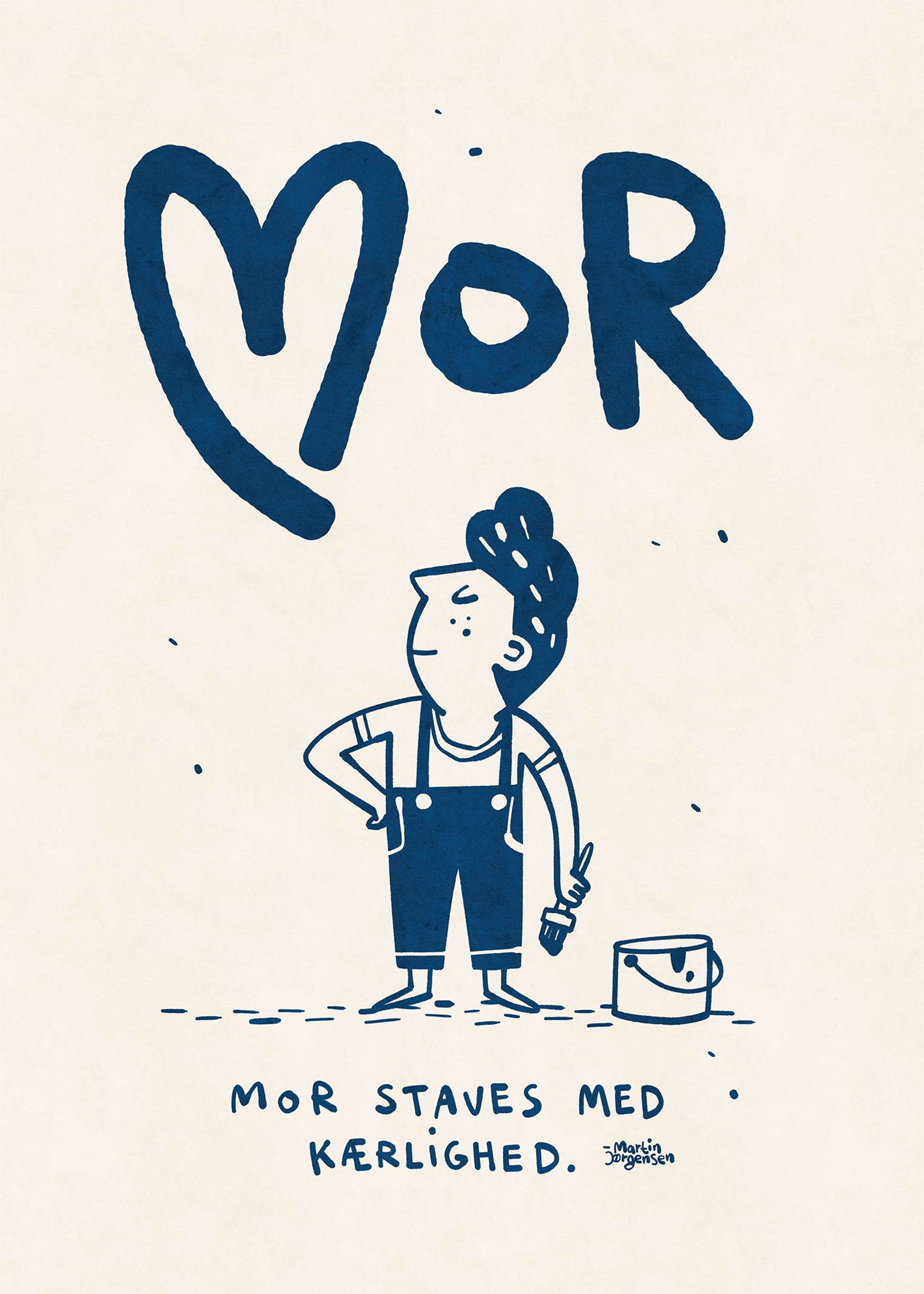 Mother is spelled with love - blue