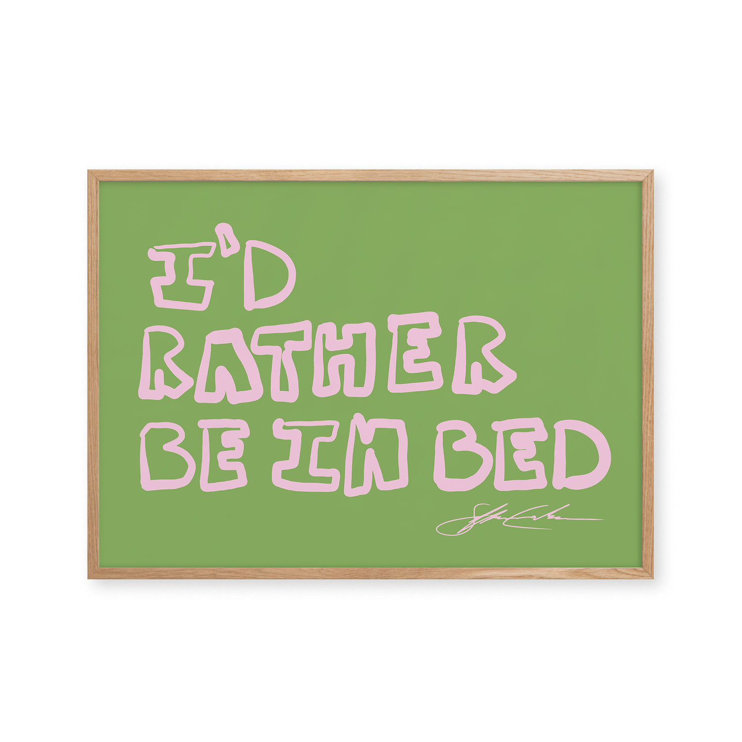 Rather Be In Bed