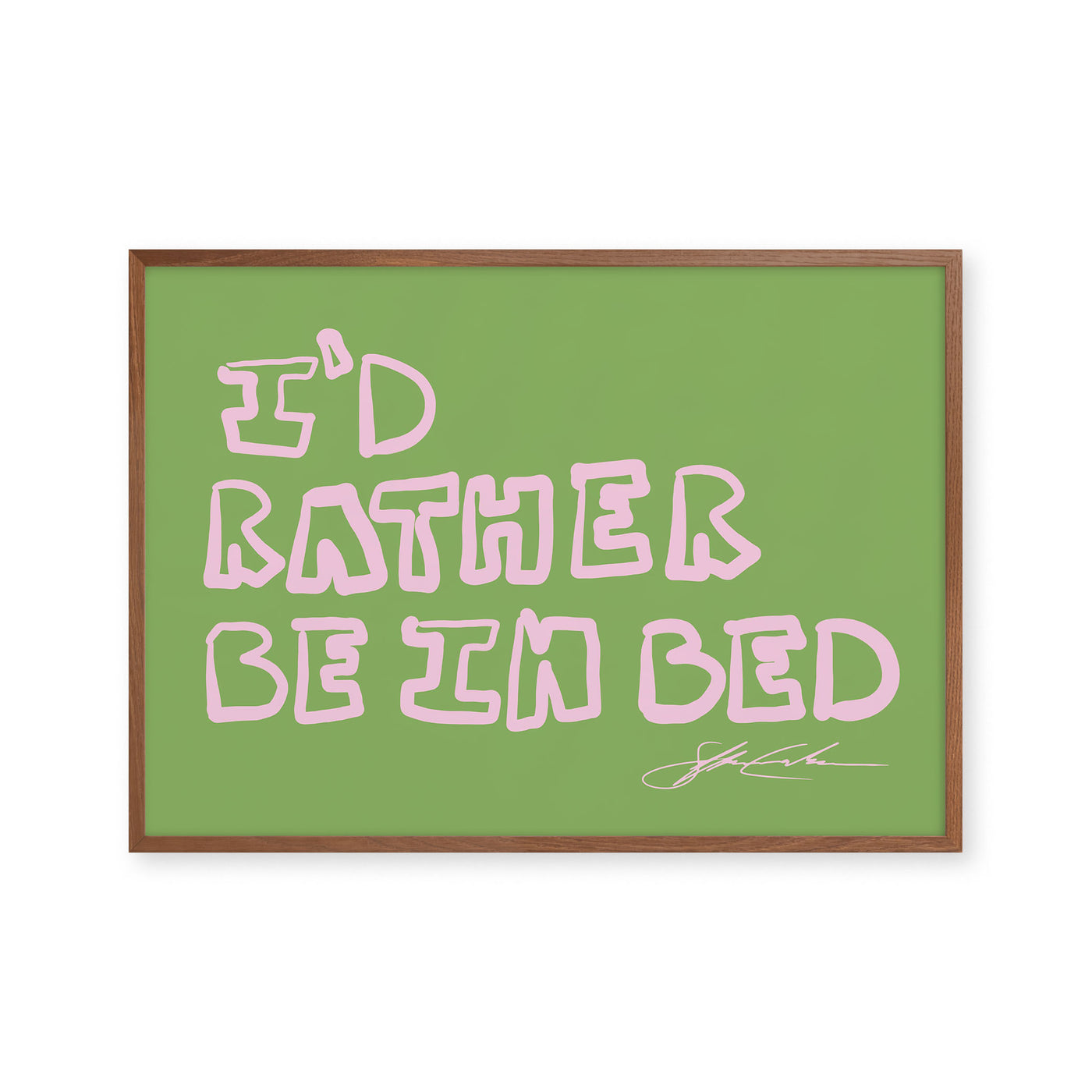 Rather Be In Bed