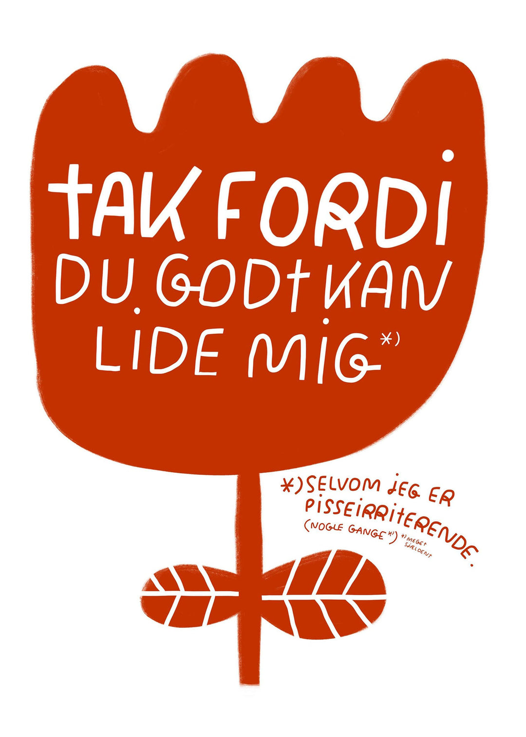 Tak fordi du godt kan lide mig